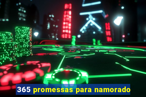 365 promessas para namorado